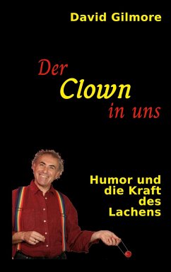 Der Clown in uns - Gilmore, David