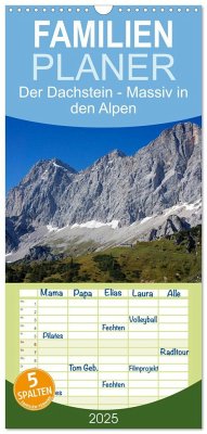 Familienplaner 2025 - Der Dachstein - Massiv in den Alpen mit 5 Spalten (Wandkalender, 21 x 45 cm) CALVENDO