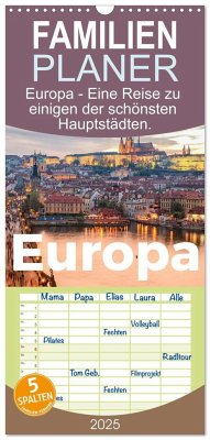 Familienplaner 2025 - Europa - Eine Reise zu einigen der schönsten Hauptstädten. mit 5 Spalten (Wandkalender, 21 x 45 cm) CALVENDO