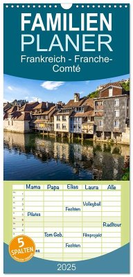 Familienplaner 2025 - Frankreich - Franche-Comté mit 5 Spalten (Wandkalender, 21 x 45 cm) CALVENDO - Calvendo;Schickert, Peter