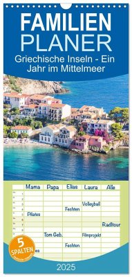 Familienplaner 2025 - Griechische Inseln - Ein Jahr im Mittelmeer mit 5 Spalten (Wandkalender, 21 x 45 cm) CALVENDO - Calvendo;Colombo, Matteo