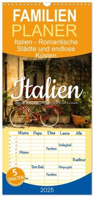 Familienplaner 2025 - Italien - Romantische Städte und endlose Küsten. mit 5 Spalten (Wandkalender, 21 x 45 cm) CALVENDO - Calvendo;SF