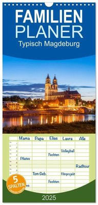 Familienplaner 2025 - Typisch Magdeburg mit 5 Spalten (Wandkalender, 21 x 45 cm) CALVENDO