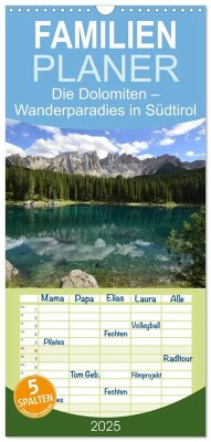 Familienplaner 2025 - Die Dolomiten ¿ Wanderparadies in Südtirol mit 5 Spalten (Wandkalender, 21 x 45 cm) CALVENDO