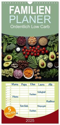 Familienplaner 2025 - Ordentlich Low Carb mit 5 Spalten (Wandkalender, 21 x 45 cm) CALVENDO