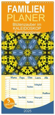 Familienplaner 2025 - Blütenzauber im KALEIDOSKOP Familienplaner mit 5 Spalten (Wandkalender, 21 x 45 cm) CALVENDO