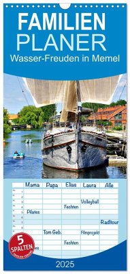 Familienplaner 2025 - Wasser-Freuden in Memel mit 5 Spalten (Wandkalender, 21 x 45 cm) CALVENDO