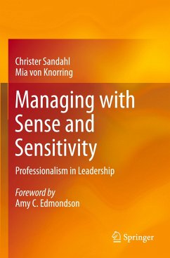 Managing with Sense and Sensitivity - Sandahl, Christer;Knorring, Mia von