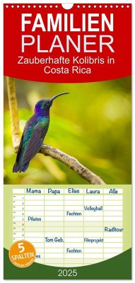 Familienplaner 2025 - Zauberhafte Kolibris in Costa Rica mit 5 Spalten (Wandkalender, 21 x 45 cm) CALVENDO