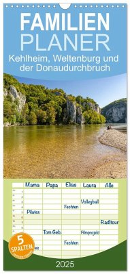 Familienplaner 2025 - Kehlheim, Weltenburg und der Donaudurchbruch mit 5 Spalten (Wandkalender, 21 x 45 cm) CALVENDO