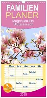 Familienplaner 2025 - Magnolien Ein Blütenrausch mit 5 Spalten (Wandkalender, 21 x 45 cm) CALVENDO