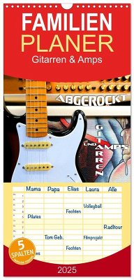 Familienplaner 2025 - Gitarren und Amps - abgerockt mit 5 Spalten (Wandkalender, 21 x 45 cm) CALVENDO