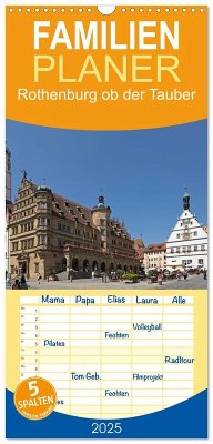 Familienplaner 2025 - Rothenburg ob der Tauber - Mittelalter in Mittelfranken mit 5 Spalten (Wandkalender, 21 x 45 cm) CALVENDO