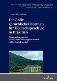 Die Rolle sprachlicher Normen für Deutschsprachige in Brasilien