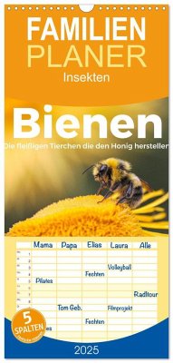 Familienplaner 2025 - Bienen - Die fleißigen Tierchen die den Honig herstellen. mit 5 Spalten (Wandkalender, 21 x 45 cm) CALVENDO