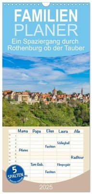 Familienplaner 2025 - Ein Spaziergang durch Rothenburg ob der Tauber mit 5 Spalten (Wandkalender, 21 x 45 cm) CALVENDO - Calvendo;Rabus, Tina
