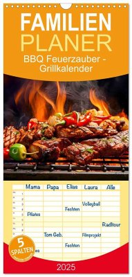 Familienplaner 2025 - BBQ Feuerzauber - Grillkalender mit 5 Spalten (Wandkalender, 21 x 45 cm) CALVENDO