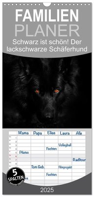 Familienplaner 2025 - Schwarz ist schön! Der lackschwarze altdeutsche Schäferhund mit 5 Spalten (Wandkalender, 21 x 45 cm) CALVENDO - Calvendo;Werz, Rena