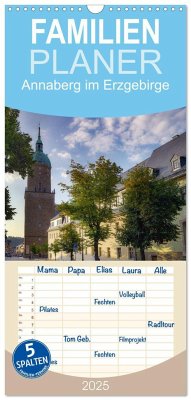 Familienplaner 2025 - Annaberg im Erzgebirge mit 5 Spalten (Wandkalender, 21 x 45 cm) CALVENDO - Calvendo;Bellmann, Matthias