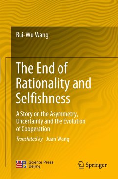 The End of Rationality and Selfishness - Wang, Rui-Wu