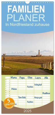 Familienplaner 2025 - In Nordfriesland zuhause mit 5 Spalten (Wandkalender, 21 x 45 cm) CALVENDO