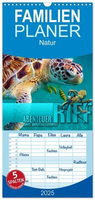 Familienplaner 2025 - Abenteuer Riff - bunte Unterwasserwelt mit 5 Spalten (Wandkalender, 21 x 45 cm) CALVENDO