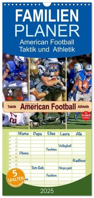 Familienplaner 2025 - American Football - Taktik und Athletik mit 5 Spalten (Wandkalender, 21 x 45 cm) CALVENDO