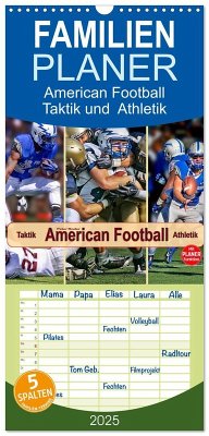 Familienplaner 2025 - American Football - Taktik und Athletik mit 5 Spalten (Wandkalender, 21 x 45 cm) CALVENDO - Calvendo;Roder, Peter