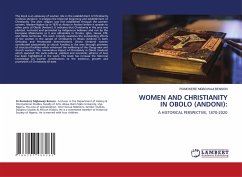 WOMEN AND CHRISTIANITY IN OBOLO (ANDONI): - BENSON, ROMOKERE MGBOWAJI