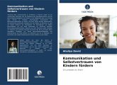 Kommunikation und Selbstvertrauen von Kindern fördern