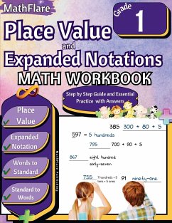 Place Value and Expanded Notations Math Workbook 1st Grade - Publishing, Mathflare