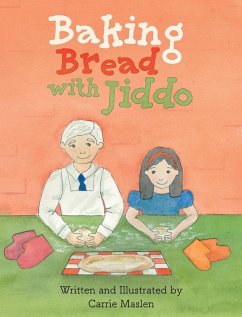 Baking Bread with Jiddo - Maslen, Carrie