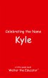 Celebrating the Name Kyle - Bild 1