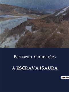 A ESCRAVA ISAURA - Guimarães, Bernardo