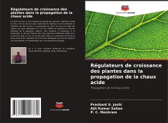 Régulateurs de croissance des plantes dans la propagation de la chaux acide - Joshi, Prashant S.;Sahoo, Ajit Kumar;Meshram, P. C.