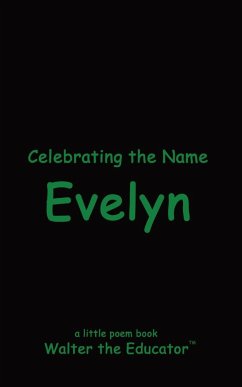 Celebrating the Name Evelyn - Walter the Educator