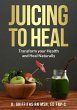 Juicing to Heal - Bild 1