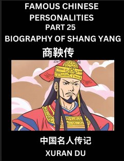 Famous Chinese Personalities (Part 25) - Biography of Shang Yang, Learn to Read Simplified Mandarin Chinese Characters by Reading Historical Biographies, HSK All Levels - Du, Xuran