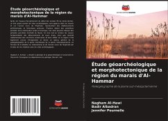 Étude géoarchéologique et morphotectonique de la région du marais d'Al-Hammar - Al-Hawi, Nagham;Albadran, Badir;Pournelle, Jennifer