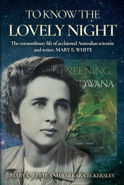 To Know the Lovely Night - Eckersley, Barbara; White, Mary