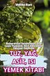 TUZ, YA¿, AS¿T, ISI YEMEK K¿TABI - Bild 1