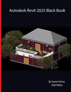 Autodesk Revit 2025 Black Book - Verma, Gaurav; Weber, Matt