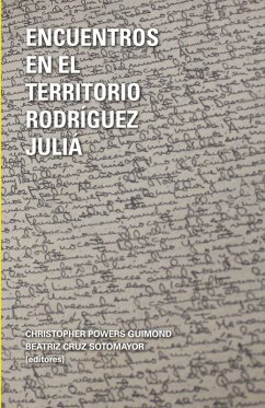 Encuentros en el territorrio Rodríguez Juliá - Rodríguez Julia, Edgardo