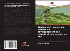 Analyse des lacunes en matière de développement des enfants et des femmes en Afar - Korma, Behailu