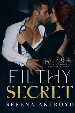 Filthy Secret (Five Points' Mob Collection - Akeroyd, Serena