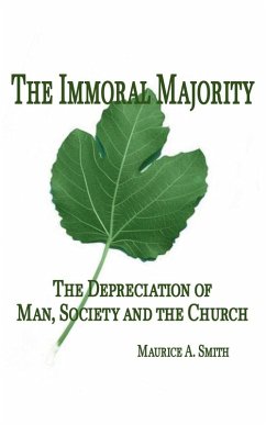 The Immoral Majority - - Smith, Maurice A.