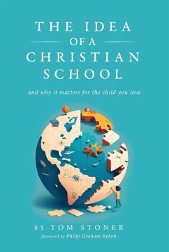 The Idea of a Christian School