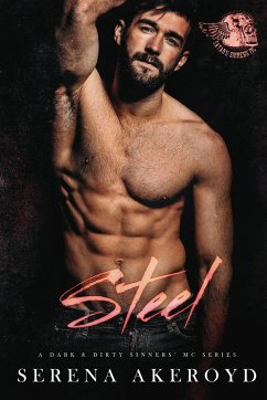 Steel (A Dark & Dirty Sinners' MC - Akeroyd, Serena