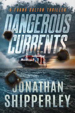 Dangerous Currents - Shipperley, Jonathan