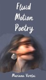 Fluid Motion Poetry